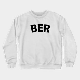 BER Bold Black Crewneck Sweatshirt